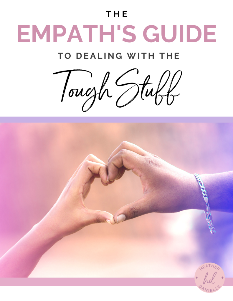 The Empath's Guide to Dealing with the Tough Stuff (1)